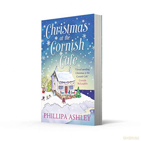 CHRISTMAS AT THE CORNISH CAFÉ: Escape to Cornwall in this gorgeous festive romance, the perfect book to curl up with this Christmas: Book 2 (The Cornish Café Series) - Phillipa Ashley [KSIĄŻKA]