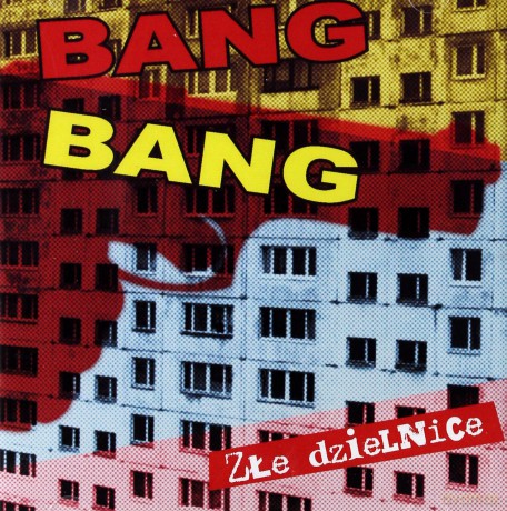 Bang Bang: Złe Dzielnice [CD]