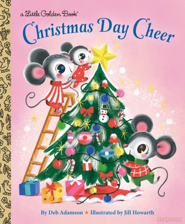 Christmas Day Cheer (Little Golden Book) - Deb Adamson [KSIĄŻKA]