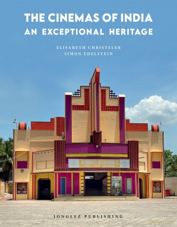 Cinemas of India: An Exceptional Heritage (Jonglez Photographic Journeys) - Elisabeth Christeler [KSIĄŻKA]