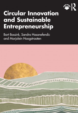 Circular Innovation and Sustainable Entrepreneurship - Bart Bossink [KSIĄŻKA]