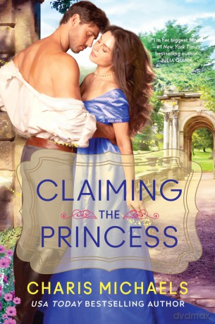 Claiming the Princess: A Novel: 3 (Hidden Royals, 3) - Charis Michaels [KSIĄŻKA]
