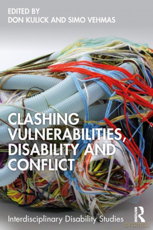 Clashing Vulnerabilities, Disability and Conflict (Interdisciplinary Disability Studies) - Don Kulick [KSIĄŻKA]