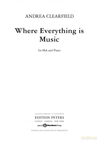 Clearfield: Where Everything is Music (Treble (SSA) chorus and piano) (EP68833) - Andrea Clearfield [KSIĄŻKA]