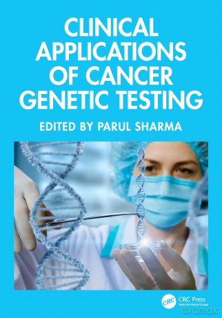 Clinical Applications of Cancer Genetic Testing - Parul Sharma [KSIĄŻKA]