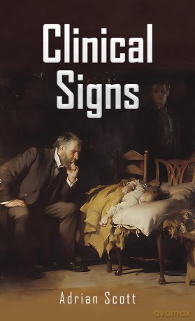 Clinical Signs - Adrian Scott [KSIĄŻKA]