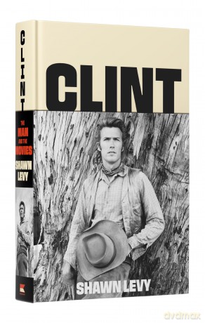Clint: The Man and the Movies - Shawn Levy [KSIĄŻKA]