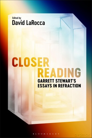 Closer Reading: Garrett Stewart's Essays in Refraction - Garrett Stewart [KSIĄŻKA]