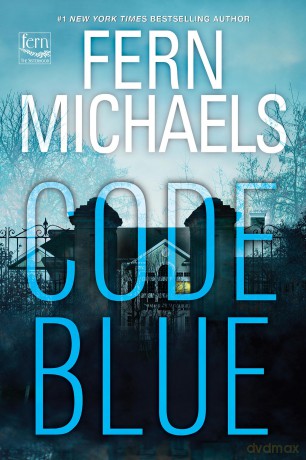 Code Blue (Sisterhood) - Fern Michaels [KSIĄŻKA]