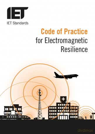 Code of Practice for Electromagnetic Resilience (IET Codes and Guidance) - IET Standards TC4.3 EMC [KSIĄŻKA]