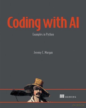 Coding with AI: Examples in Python - Jeremy Morgan [KSIĄŻKA]
