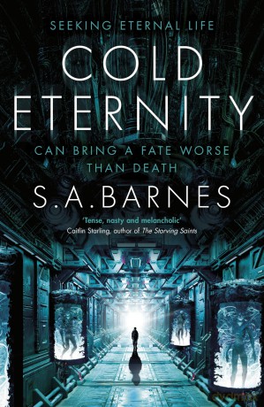 Cold Eternity: The new sci-fi horror for fans of ALIEN - S.A. Barnes [KSIĄŻKA]