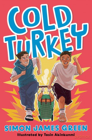Cold Turkey: (Dyslexia-friendly) - Simon James Green [KSIĄŻKA]