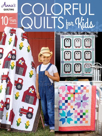 Colorful Quilts for Kids: 10 Fun Designs (Annie's Quilting) - Annie's [KSIĄŻKA]