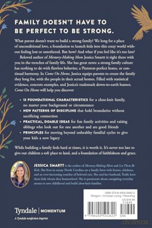 Come On Home: A Grace-Filled Guide to Raising a Family Who Loves (and Likes) Each Other - Jessica Smartt [KSIĄŻKA]