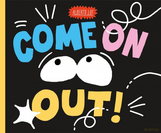 Come On Out! - Alberto Lot [KSIĄŻKA]