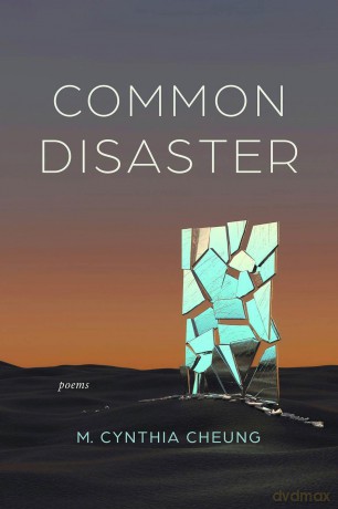 Common Disaster: Poems - M. Cynthia Cheung [KSIĄŻKA]