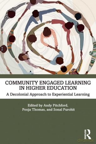 Community Engaged Learning in Higher Education: A Decolonial Approach to Experiential Learning - Andy Pitchford [KSIĄŻKA]