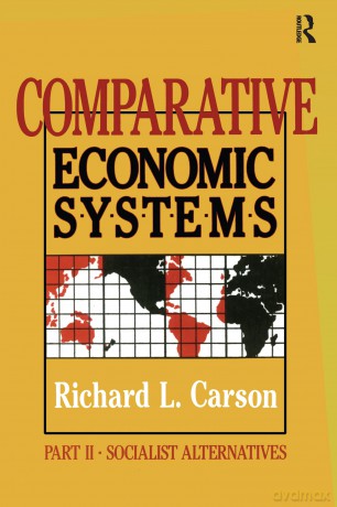 Comparative Economic Systems: v. 2: Market and State in Economic Systems: II - Richard L. Carson [KSIĄŻKA]