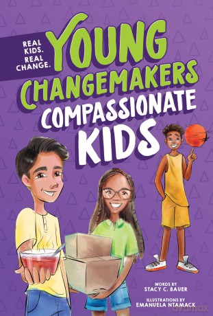 Compassionate Kids (Young Changemakers) - Stacy Bauer [KSIĄŻKA]