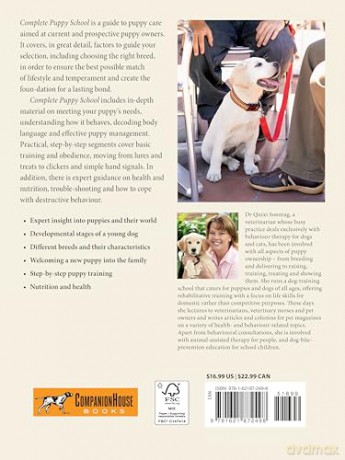 Complete Puppy School (CompanionHouse Books) Step-by-Step Guide to Choosing, Training, and Raising a Healthy, Confident Puppy for First-Time Dog Owners - Techniques for Behavior, Manners, and More - Dr. Quixi Sonntag [KSIĄŻKA]