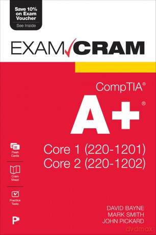 CompTIA A+ Core 1 (220-1201) and Core 2 (220-1202) Exam Cram - David Bayne [KSIĄŻKA]