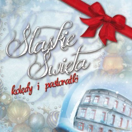 Śląskie Święta Kolędy I Pastorałki [CD]