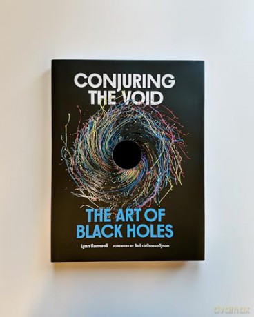 Conjuring the Void: The Art of Black Holes - Lynn Gamwell [KSIĄŻKA]