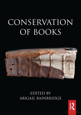 Conservation of Books (Routledge Series in Conservation and Museology) - Abigail Bainbridge [KSIĄŻKA]