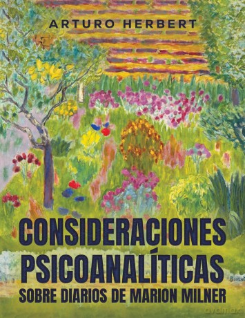 Consideraciones psicoanalíticas sobre diarios de Marion Milner - Arturo Herbert [KSIĄŻKA]