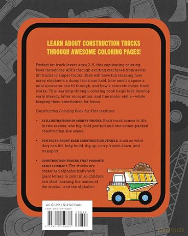Construction Coloring Book for Kids: A to Z Coloring Fun With Mighty Trucks, Excavators, Dump Trucks, and More! - Liv Wan [KSIĄŻKA]