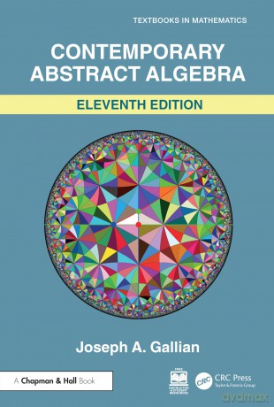 Contemporary Abstract Algebra (Textbooks in Mathematics) - Joseph Gallian [KSIĄŻKA]