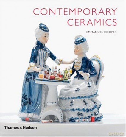 Contemporary Ceramics: A Global Survey of Trends and Traditions (E) - Emmanuel Cooper [KSIĄŻKA]