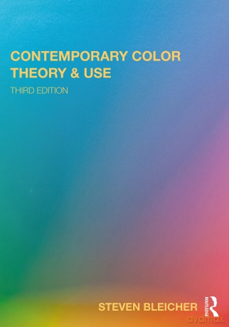 Contemporary Color: Theory and Use - Steven Bleicher [KSIĄŻKA]