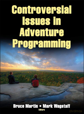Controversial Issues in Adventure Programming - Bruce Martin: Mark Wagstaff [KSIĄŻKA]