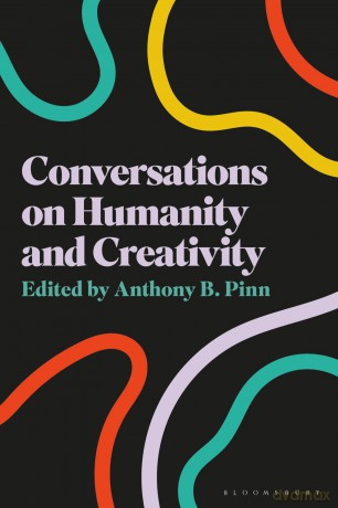 Conversations on Humanity and Creativity - Anthony B. Pinn [KSIĄŻKA]