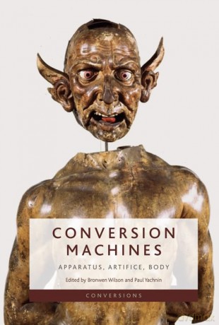 Conversion Machines: Apparatus, Artifice, Body (Conversions) - Bronwen Wilson [KSIĄŻKA]