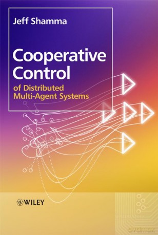 Cooperative Control of Distributed Multi-Agent Systems - Jeff Shamma [KSIĄŻKA]