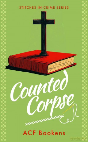 Counted Corpse: 4 (Stitches in Crime) - ACF Bookens [KSIĄŻKA]