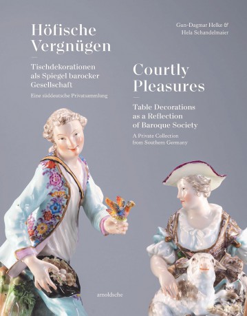 Courtly Pleasures: Table Decorations as a Reflection of Baroque Society (Courtly Collection) - Gun-Dagmar Helke [KSIĄŻKA]
