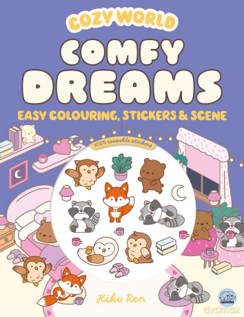 Cozy World Comfy Dreams: Easy Colouring and Sticker Scene for Teens, Young Adults and Adults - Kiku Ren [KSIĄŻKA]