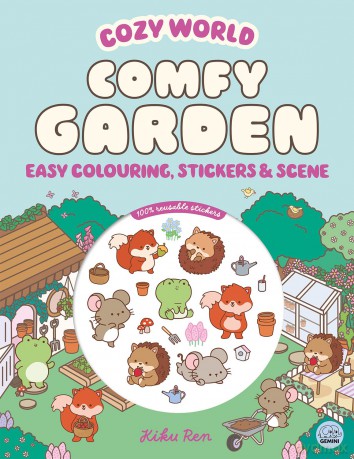 Cozy World Comfy Garden: Easy Colouring and Sticker Scene for Teens, Young Adults and Adults - Kiku Ren [KSIĄŻKA]