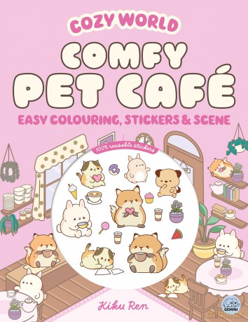 Cozy World Comfy Pet Café: Easy Colouring and Sticker Scene for Teens, Young Adults and Adults - Kiku Ren [KSIĄŻKA]