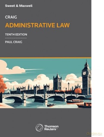 Craig: Administrative Law - Paul Craig [KSIĄŻKA]