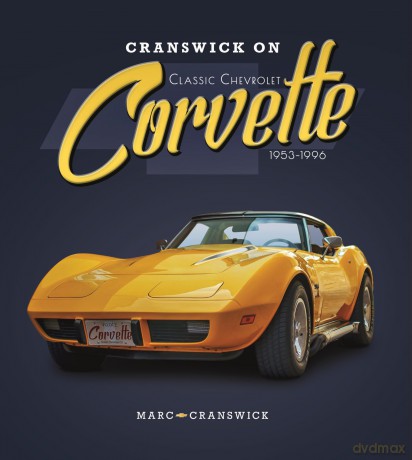 Cranswick on Classic Chevrolet Corvette 1953-1996 - Marc Cranswick [KSIĄŻKA]