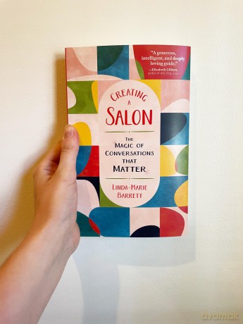 Creating a Salon: The Magic of Conversations that Matter - Linda-Marie Barrett [KSIĄŻKA]