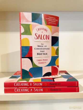 Creating a Salon: The Magic of Conversations that Matter - Linda-Marie Barrett [KSIĄŻKA]