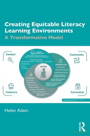 Creating Equitable Literacy Learning Environments: A Transformative Model - Helen Adam [KSIĄŻKA]