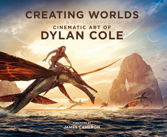 Creating Worlds: The Disney and 20th Century Studios Cinematic Art of Dylan Cole - Dylan Cole [KOMIKS]