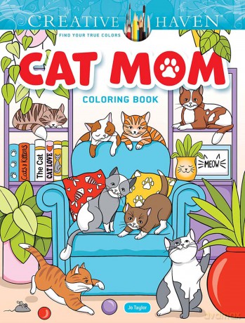 Creative Haven Cat Mom Coloring Book - Jo Taylor [KSIĄŻKA]